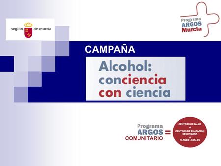 CAMPAÑA. Presentación de las Exposición: Consuelo Puerta Ortuño Técnica Prevención Drogodependencias.