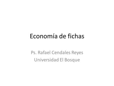 Ps. Rafael Cendales Reyes Universidad El Bosque