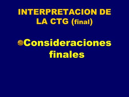 INTERPRETACION DE LA CTG (final)