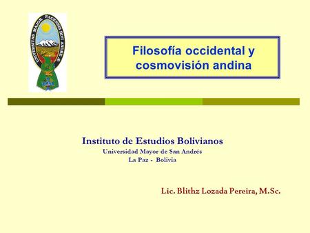 Filosofía occidental y cosmovisión andina
