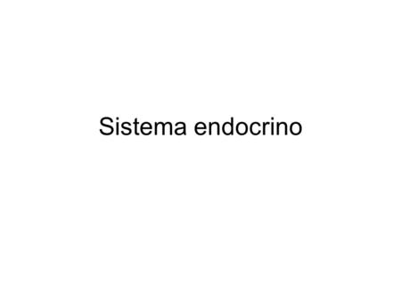 Sistema endocrino.