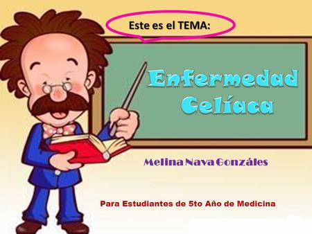 Melina Nava Gonzáles Para Estudiantes de 5to Año de Medicina Este es el TEMA: