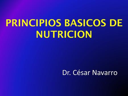PRINCIPIOS BASICOS DE NUTRICION