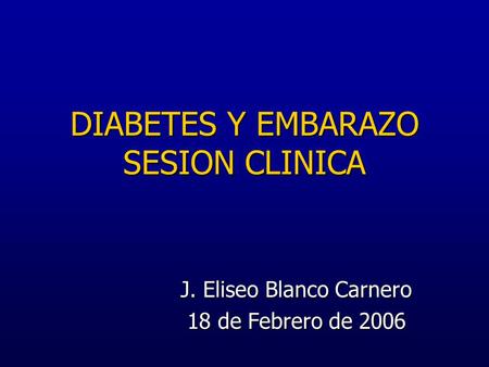 DIABETES Y EMBARAZO SESION CLINICA
