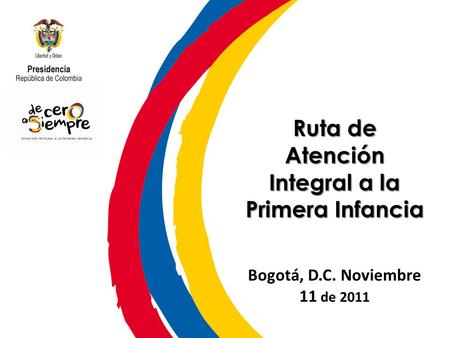 Ruta de Atención Integral a la Primera Infancia Bogotá, D. C