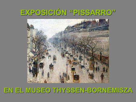 EXPOSICIÓN “PISSARRO” EN EL MUSEO THYSSEN-BORNEMISZA