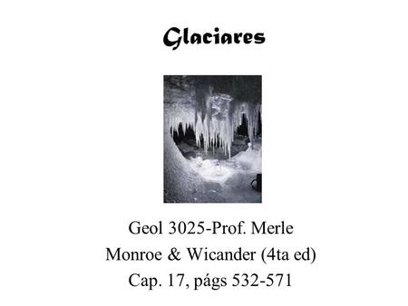 Geol 3025-Prof. Merle Monroe & Wicander (4ta ed) Cap. 17, págs