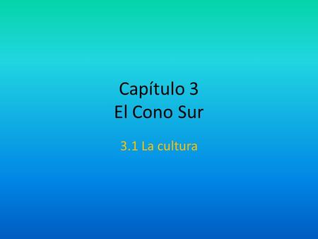 Capítulo 3 El Cono Sur 3.1 La cultura. La ballena Whale.
