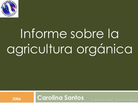 Informe sobre la agricultura orgánica