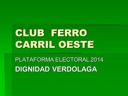 CLUB FERRO CARRIL OESTE