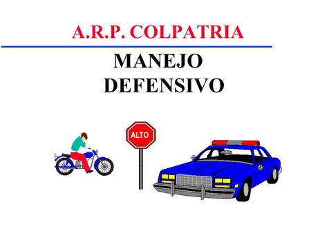 A.R.P. COLPATRIA MANEJO DEFENSIVO