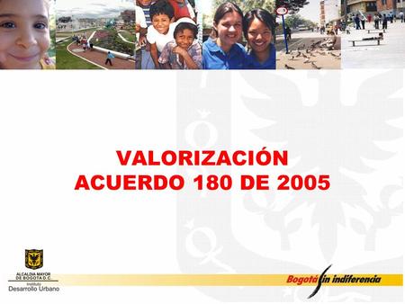 VALORIZACIÓN ACUERDO 180 DE 2005