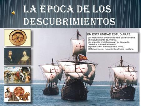 LA ÉPOCA DE LOS DESCUBRIMIENTOS