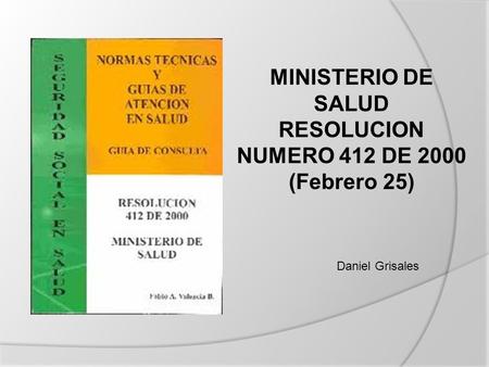 MINISTERIO DE SALUD RESOLUCION NUMERO 412 DE 2000 (Febrero 25)