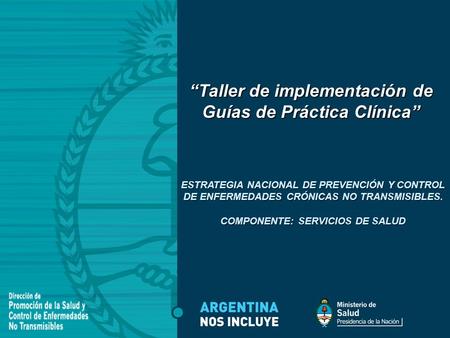 “Taller de implementación de Guías de Práctica Clínica”