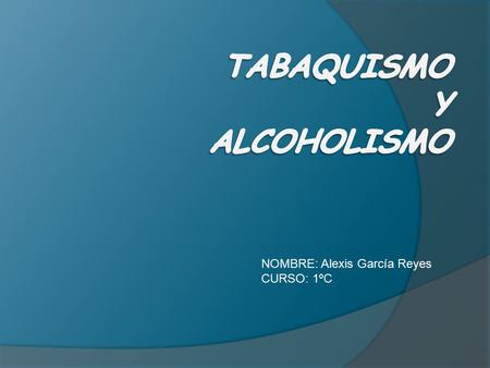 TABAQUISMO Y ALCOHOLISMO