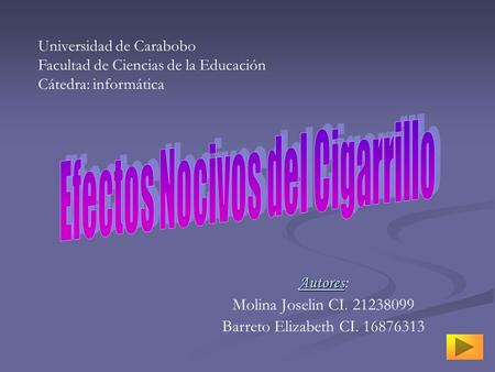 Autores: Molina Joselin CI Barreto Elizabeth CI