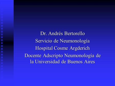 Servicio de Neumonología Hospital Cosme Argderich
