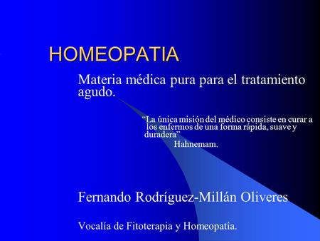 HOMEOPATIA Materia médica pura para el tratamiento agudo.