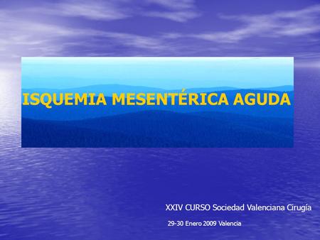 ISQUEMIA MESENTÉRICA AGUDA