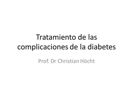 Tratamiento de las complicaciones de la diabetes