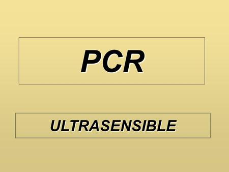 PCR ULTRASENSIBLE.