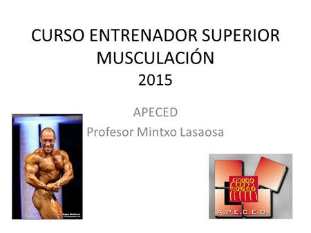 CURSO ENTRENADOR SUPERIOR MUSCULACIÓN 2015