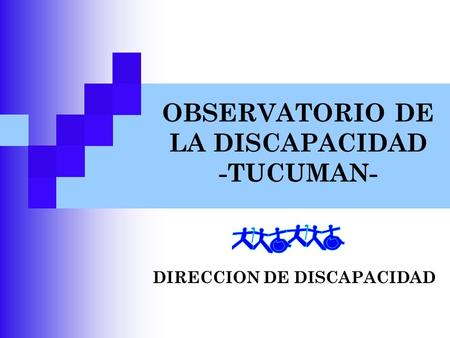 OBSERVATORIO DE LA DISCAPACIDAD -TUCUMAN-