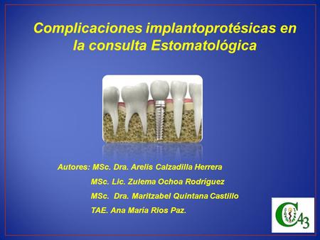 Complicaciones implantoprotésicas en la consulta Estomatológica
