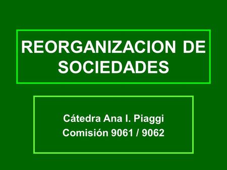 REORGANIZACION DE SOCIEDADES