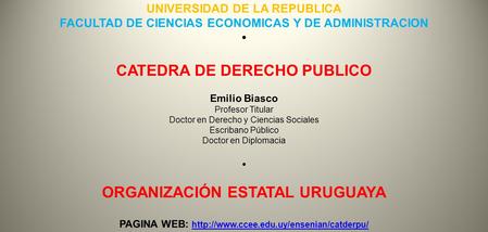 CATEDRA DE DERECHO PUBLICO ORGANIZACIÓN ESTATAL URUGUAYA