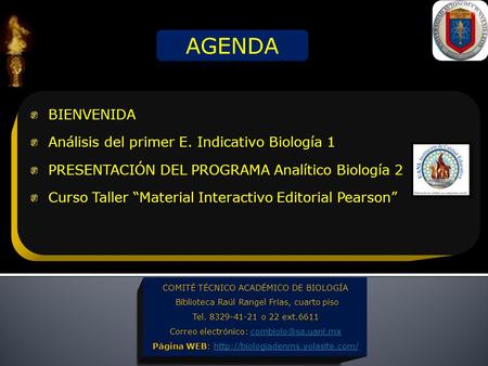COMITÉ TÉCNICO ACADÉMICO DE BIOLOGÍA Biblioteca Raúl Rangel Frías, cuarto piso Tel. 8329-41-21 o 22 ext.6611 Correo electrónico: