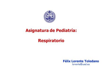 Asignatura de Pediatría: Félix Lorente Toledano