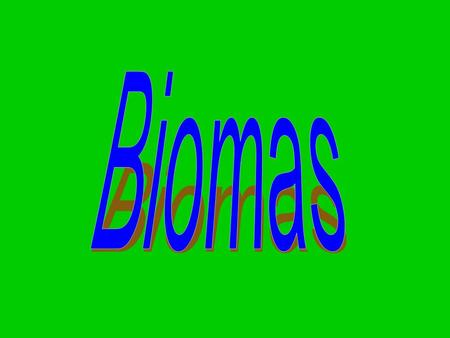 Biomas.