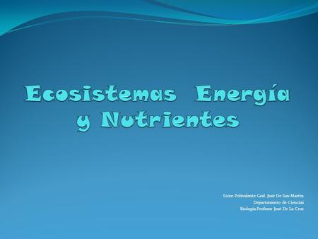 Ecosistemas Energía y Nutrientes