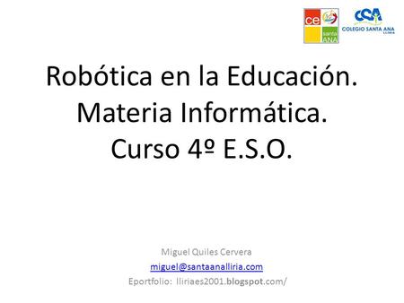 Robótica en la Educación. Materia Informática. Curso 4º E.S.O.