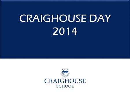CRAIGHOUSE DAY 2014.