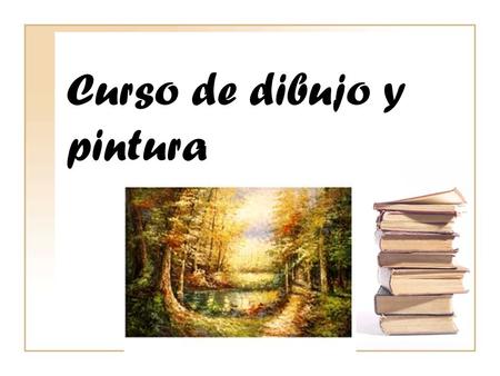 Curso de dibujo y pintura
