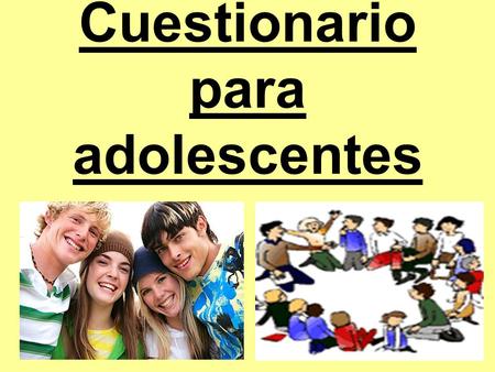 Cuestionario para adolescentes