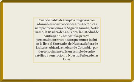 católico y veneración a Nuestra Señora de las Lajas