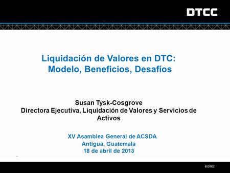 Liquidación de Valores en DTC: Modelo, Beneficios, Desafíos