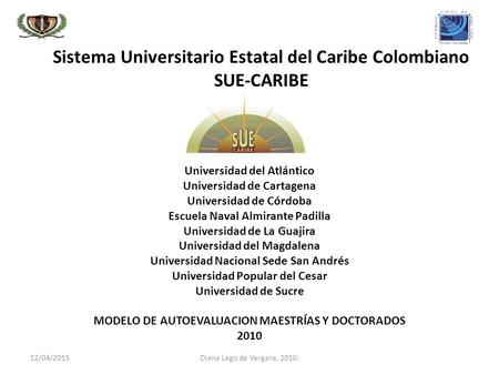 Sistema Universitario Estatal del Caribe Colombiano SUE-CARIBE