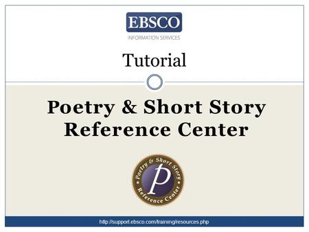 Tutorial P oetry & Short Story Reference Center