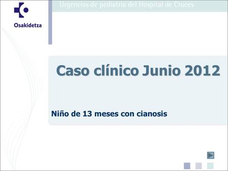Niño de 13 meses con cianosis