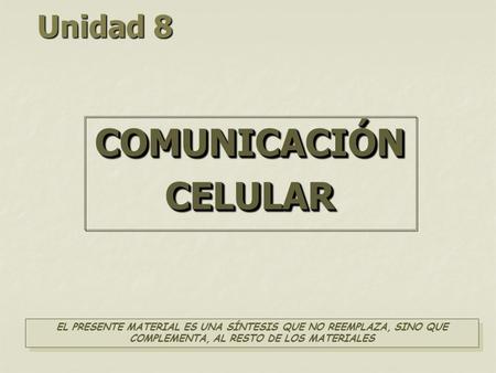 COMUNICACIÓN CELULAR Unidad 8