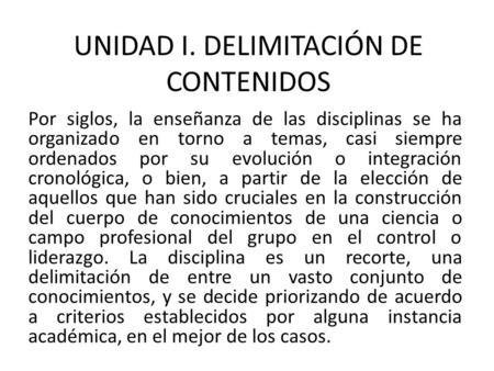 UNIDAD I. DELIMITACIÓN DE CONTENIDOS