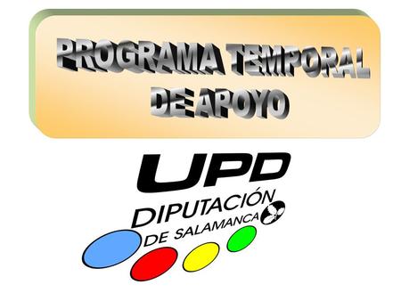 Programa Temporal de Apoyo UPD DIPUTACIÓN DE SALAMANCA.