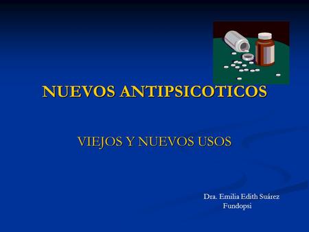 NUEVOS ANTIPSICOTICOS