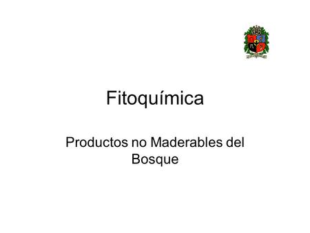 Productos no Maderables del Bosque