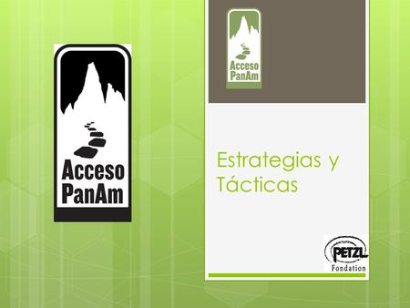 Estrategias y Tácticas. Taller Perú Objetivo Estrategia Tácticas.